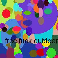 free fuck outdoors