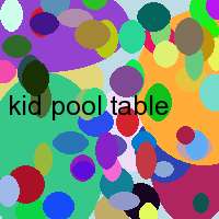 kid pool table